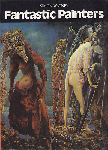 Simon Watney: Fantastic painters antikvár