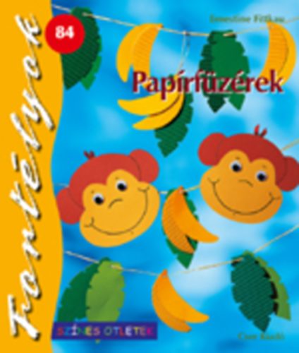 Ernestine Fittkau: Papírfüzérek antikvár