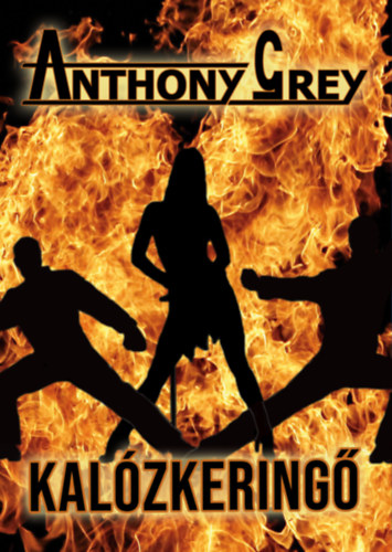 Anthony Grey: Kalózkeringő e-Könyv