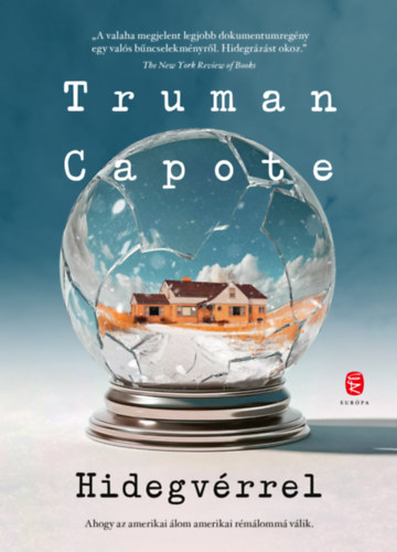 Truman Capote: Hidegvérrel e-Könyv