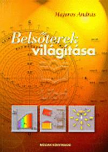 Majoros András: Belsőterek világítása antikvár