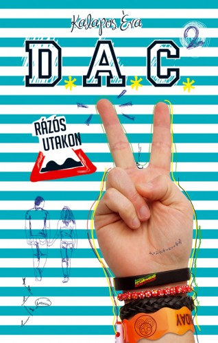 Kalapos Éva: D.A.C. 2. - Rázós utakon e-Könyv