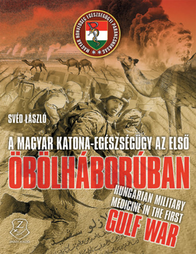 A magyar katona-egészségügy az első Öbölháborúban akciós termékkép 1