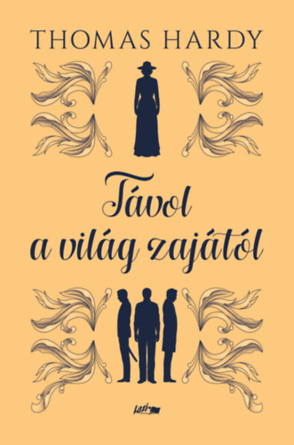Thomas Hardy: Távol a világ zajától könyv