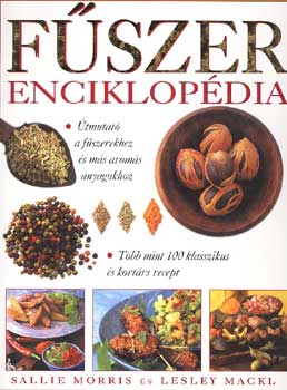 Morris,Sallie-Mackl,Lesley: Fűszer enciklopédia antikvár