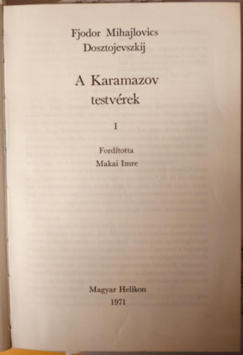 Fjodor Mihajlovics Dosztojevszkij, Makai Imre (ford.): A ​Karamazov testvérek I. antikvár