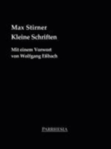 Max, Stirner: Kleine Schriften idegen