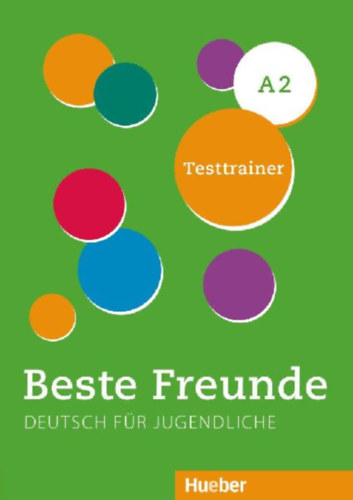 Giersberg, Dagmar: Beste Freunde A2. Testtrainer mit Audios online idegen