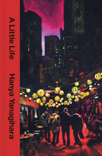 Yanagihara, Hanya: A Little Life (Collector's Edition) idegen