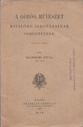 Zsámboki Gyula: A görög művészet kiválóbb alkotásainak ismertetése könyv