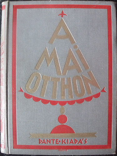 Maria Mathilde Mandl; Z. Tábori Piroska (szerk.): A mai otthon antikvár