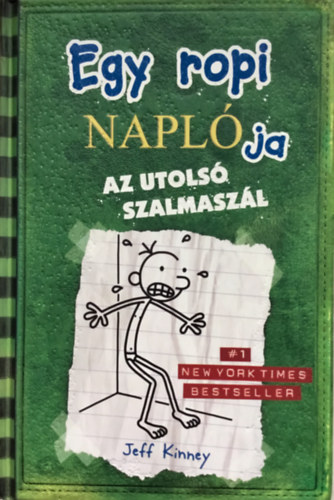 Jeff Kinney: Egy ropi naplója - az utolsó szalmaszál  könyv