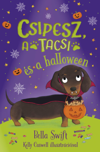 Bella Swift: Csipesz, a tacsi és a Halloween könyv