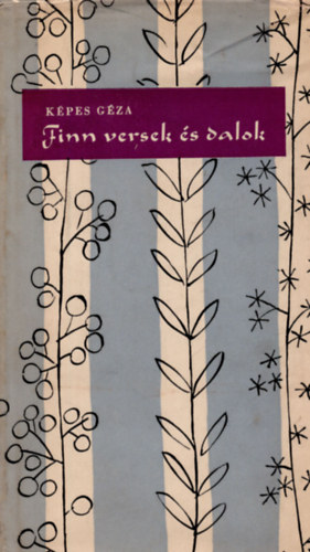 KÉPES GÉZA: Finn versek és dalok antikvár