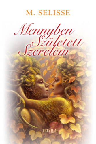 M. Selisse: Mennyben született szerelem könyv