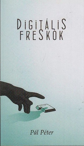 Pál Péter: Digitális freskók antikvár