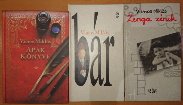 Vámos Miklós: 3 könyv Vámos Miklóstól: Apák könyve, Bár, Zenga zének antikvár