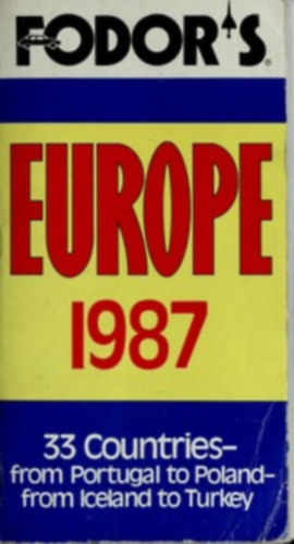 Ismeretlen Szerző: Europe 1987 - 33 Countries- from Portugal to Poland- from Iceland to Turkey antikvár