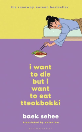 Baek Sehee: I Want to Die but I Want to Eat Tteokbokki idegen