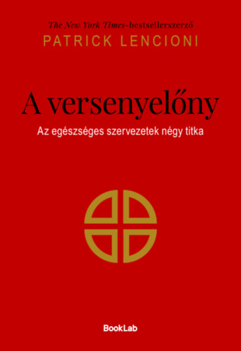 Patrick Lencioni: A versenyelőny könyv
