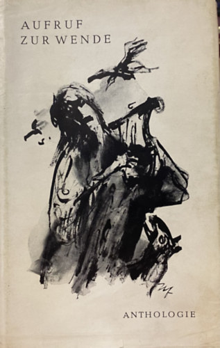 Ernst Schönwiese: Aufruf zur Wende: Eine Anthologie neuer Dichtung antikvár