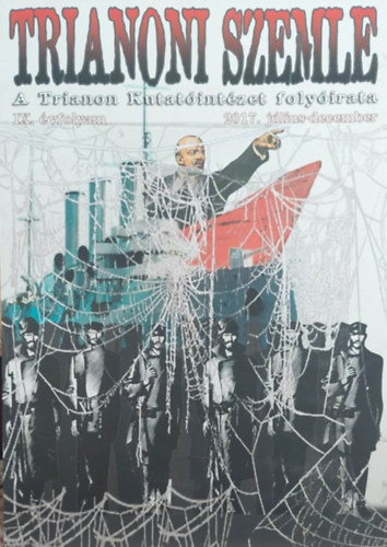 Trianoni szemle - A Trianon Kutatóintézet folyóirata IX évf. 2017 (július-december) antikvár