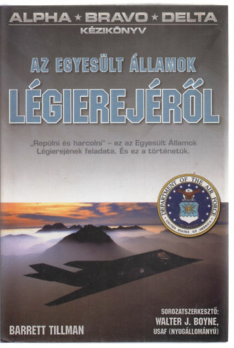 Barrett Tillman: Az Egyesült Államok légierejéről antikvár