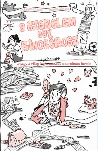 Ulrike Leistenschneider: A szerelem egy rinocérosz antikvár