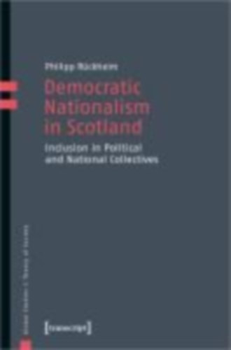 Rückheim, Philipp: Democratic Nationalism in Scotland idegen