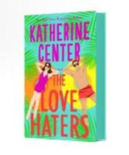 Center, Katherine: The Love Haters idegen