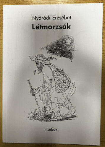 Nyárádi Erzsébet: Létmorzsák - Haikuk antikvár