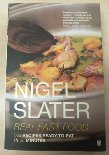 Nigel Slater: Real Fast Food antikvár