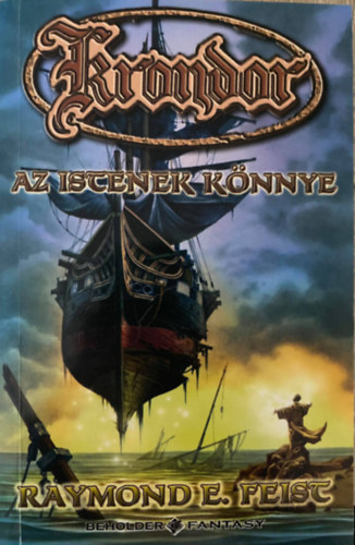 Raymond E. Feist: Krondor: Az istenek könnye antikvár