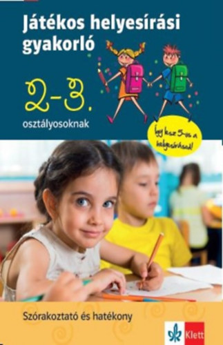 Ruzsa Ágnes, Petik Ágota Margit: Játékos helyesírási gyakorló 2. és 3. osztályosoknak könyv