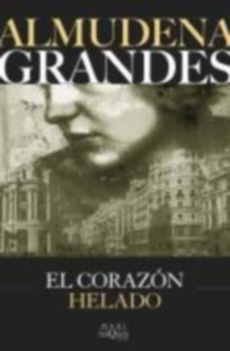 Grandes, Almudena: El corazon helado idegen