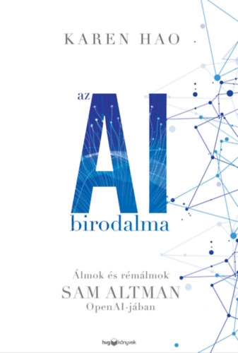 Karen Hao: Az AI birodalma e-Könyv