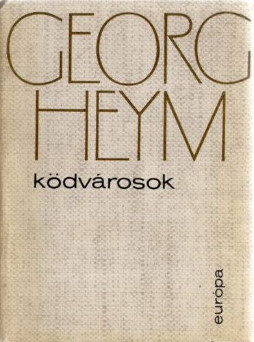 Georg Heym: Ködvárosok antikvár