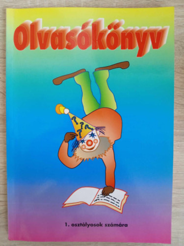 Romankovics András, Romankovicsné Tóth Katalin, Meixner Ildikó: Olvasókönyv az általános iskola 1. osztálya szamára a betűtanulás utáni időszakra antikvár