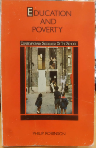 Philip Robinson: Education and Poverty (Oktatás és szegénység) antikvár