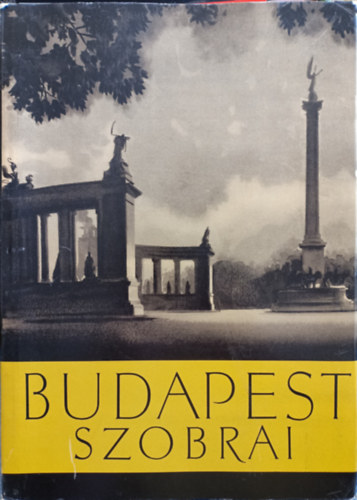 Gádor Endre (szerk): Budapest szobrai antikvár