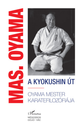Oyama, Masutatsu: A kyokushin út könyv