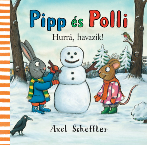 Axel Scheffler: Pipp és Polli - Hurrá, havazik! könyv