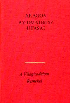 Louis Aragon: Az omnibusz utasai I.-II. antikvár