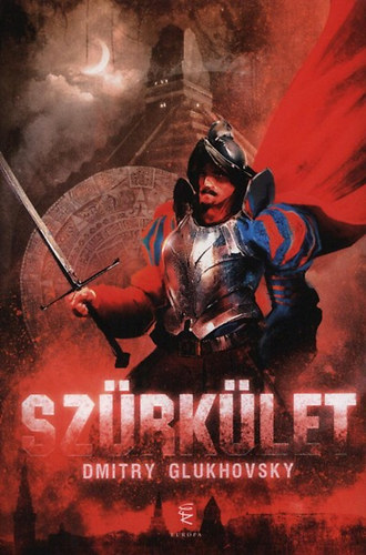 Dmitry Glukhovsky: Szürkület könyv