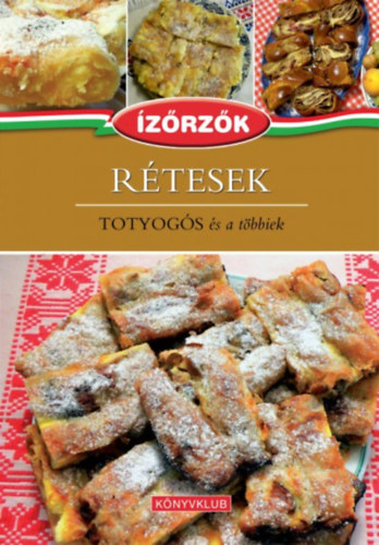 Dr. Móczár István; Róka Ildikó: Rétesek könyv