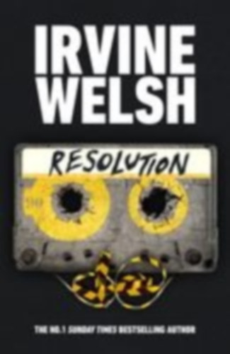 Welsh, Irvine: Resolution idegen