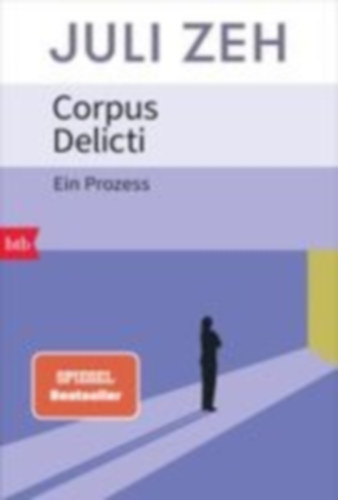 Zeh, Juli: Corpus Delicti idegen