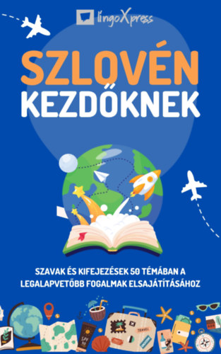 lingoXpress: Szlovén kezdőknek e-Könyv