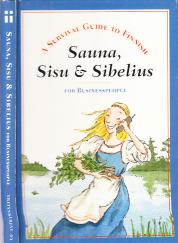 Maija Dahlgren - Marja Nurmelin: Sauna, Sisu & Sibelius for Businesspeople antikvár