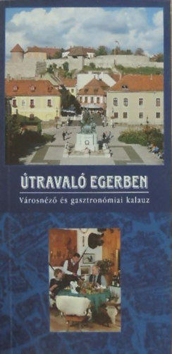 Löffler Erzsébet, Zayné Vasas Anna: Útravaló Egerben antikvár